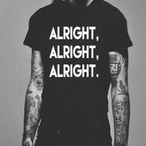 Alright, Alright, Alright Men's TShirt